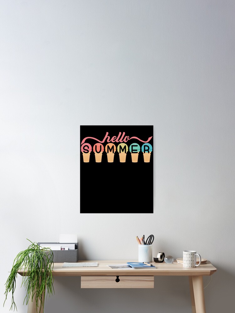 Thumbnail 2 von 3, Poster, Hello Summer Ice Cream Summer Vacation Hello Summer Gear designt und verkauft von DynamicDesign.