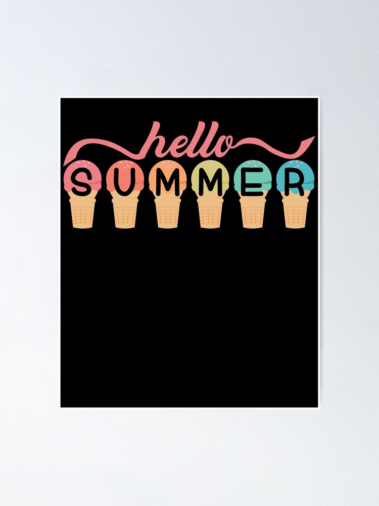 Thumbnail 1 von 3, Poster, Hello Summer Ice Cream Summer Vacation Hello Summer Gear designt und verkauft von DynamicDesign.