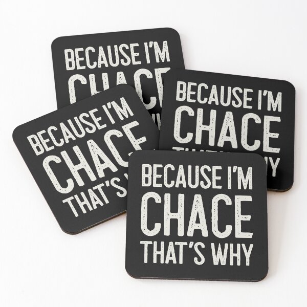 Item preview, Because I’m Chace That’s Why Funny Personalized Name designed and sold by Zischglart.