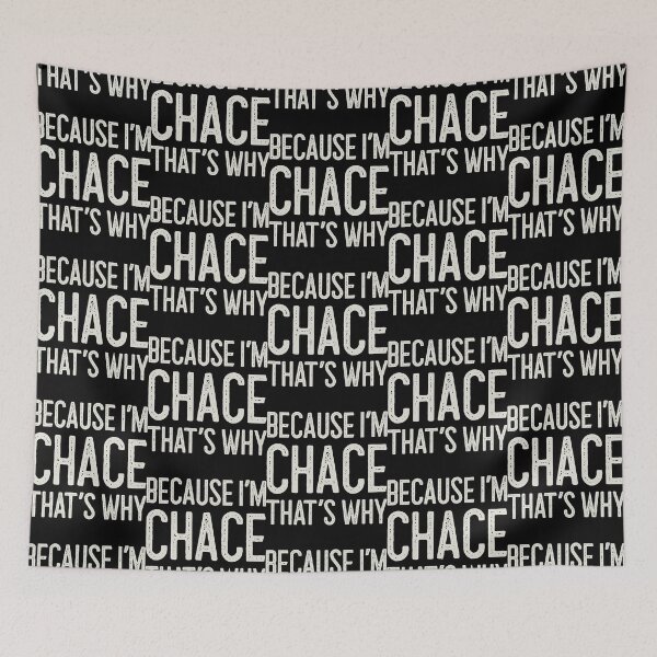 Item preview, Because I’m Chace That’s Why Funny Personalized Name designed and sold by Zischglart.