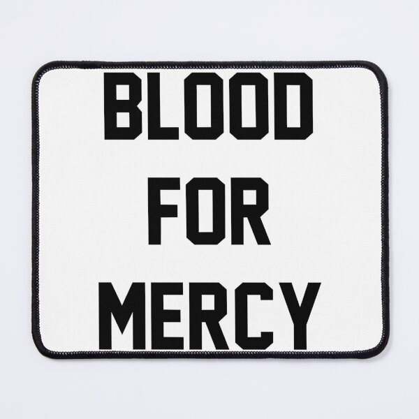 Item preview, Blood For Mercy designed and sold by Zischglart.