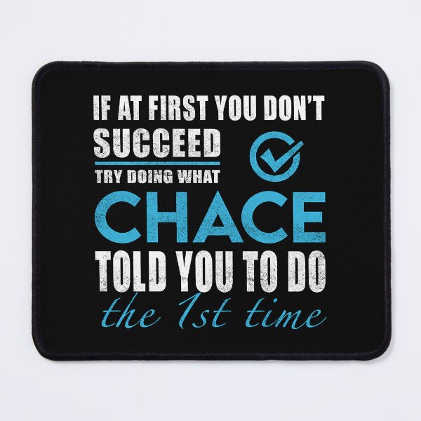 Item preview, Chace Name T - Try Doing What Chace Told You To Do The 1st Time Name Gift Item Tee designed and sold by Zischglart.