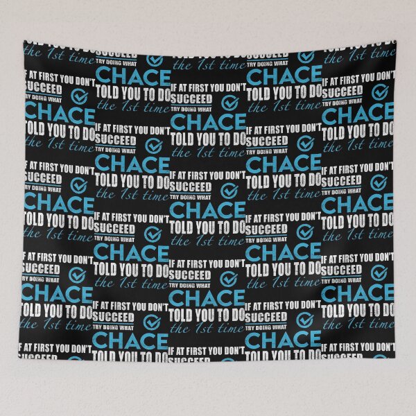 Item preview, Chace Name T - Try Doing What Chace Told You To Do The 1st Time Name Gift Item Tee designed and sold by Zischglart.