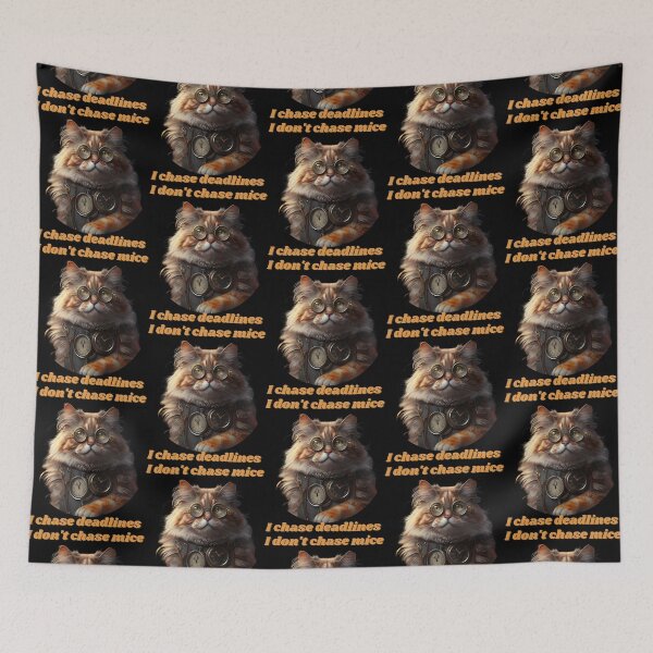 Item preview, I don't chase mice, I chace deadlines designed and sold by Zischglart.