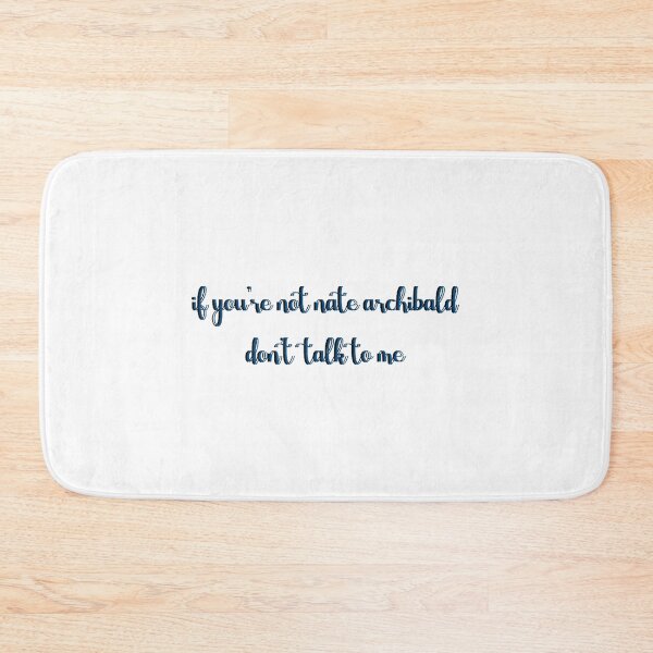 Item preview, if you're not nate archibald don't talk to me designed and sold by Zischglart.