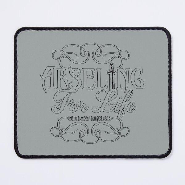 Item preview, The Last Kingdom Destiny is all Arseling for life designed and sold by GeorgianneGau.