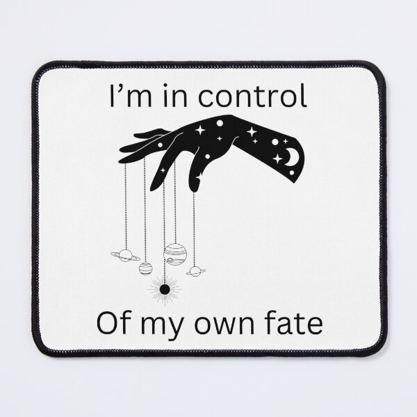 Item preview, Space witch "I'm in control of my own fate" quote designed and sold by Er3nDaegmorgan.