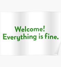 Welcome! Everything is fine. Poster