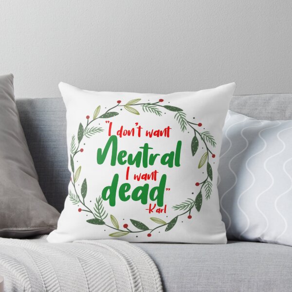 Item preview,  I don't want neutral. I want dead -Karl, Die Hard designed and sold by Sticker Up.