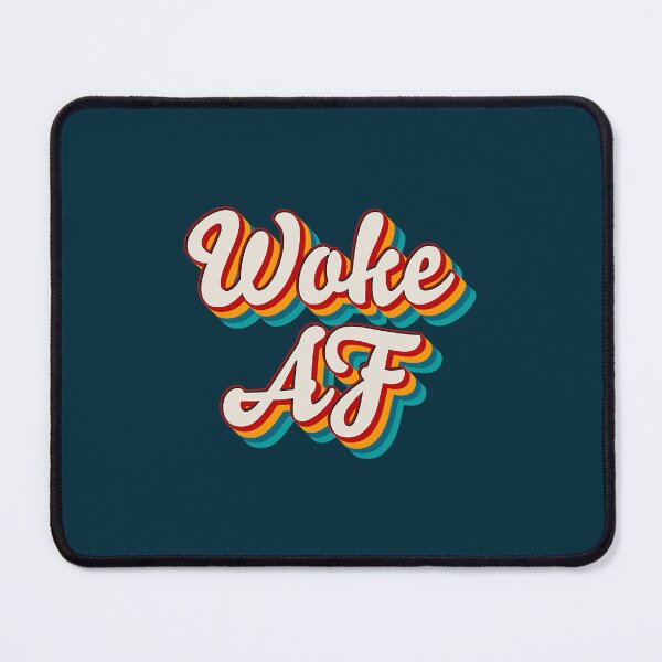 Item preview, Woke AF designed and sold by aminahbou.