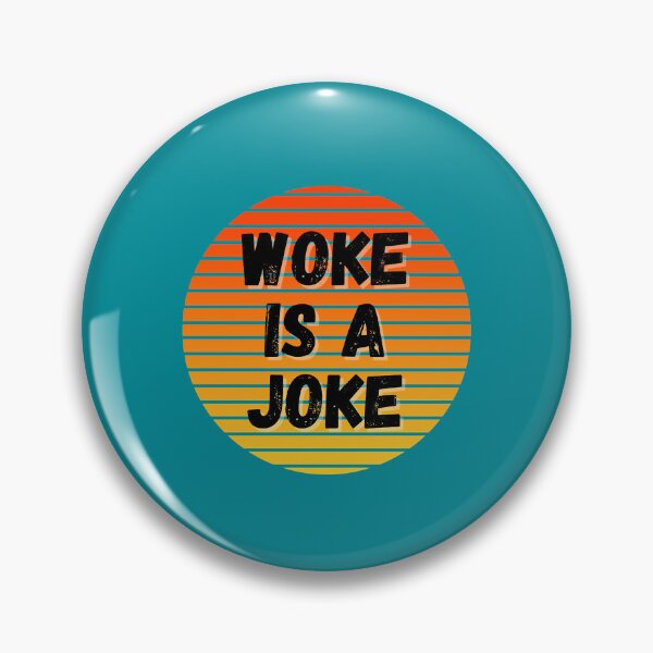 Item preview, Woke Is A Joke - Anti Woke - Not Woke - Free Speech (1) designed and sold by aminahbou.