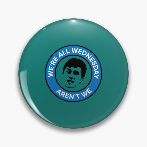 Item preview, We_re all Wednesday Aren_t We designed and sold by brisenos.