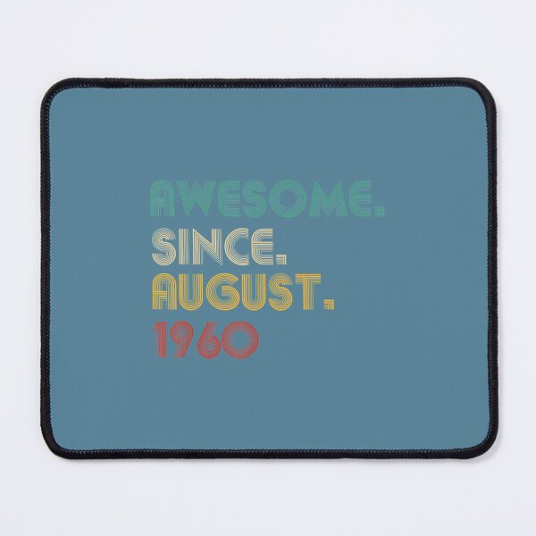 Item preview, 62 Year Old Awesome Since August 1960 62nd Birthday DM81606 designed and sold by rnabqehzzf4.