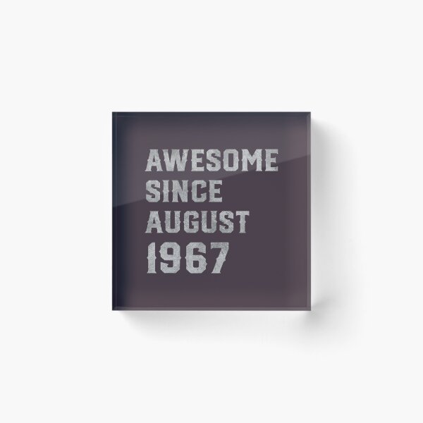 Item preview, 54th Birthday 	 54 Years Old Awesome Since August 1967 	 DM95606	 designed and sold by oiadkcgk61.