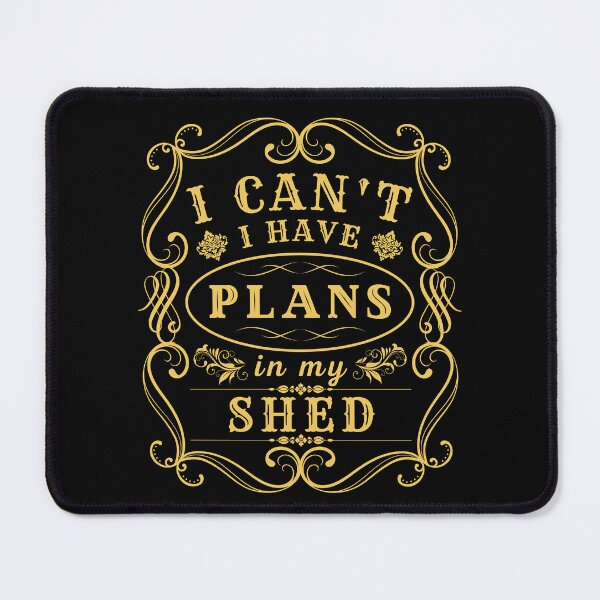 Item preview, I Can't I Have Plans In The Shed Funny Introvert designed and sold by MacAndMoose.