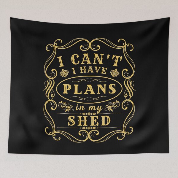 Item preview, I Can't I Have Plans In The Shed Funny Introvert designed and sold by MacAndMoose.