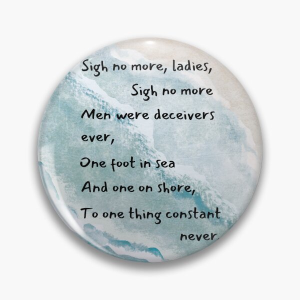 Item preview, Sigh No More Much Ado designed and sold by bardnbangtan.