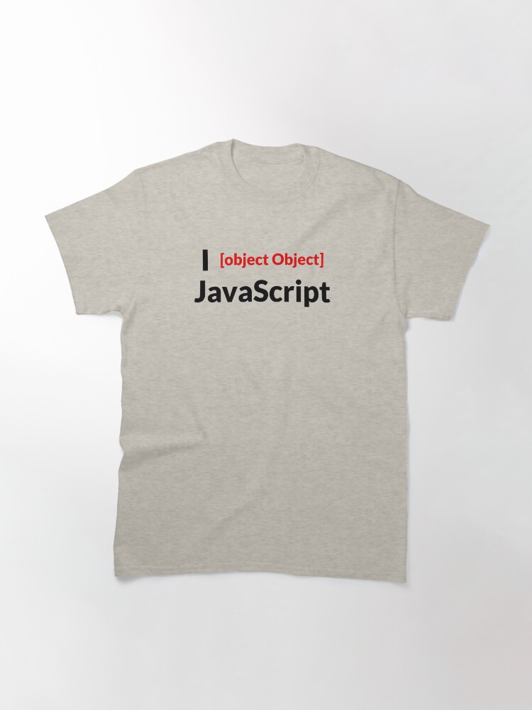 Aperçu 3 sur 7. T-shirt classique avec l'œuvre Je [object Object] JavaScript ({"emotion":"Love"}) créée et vendue par statico.