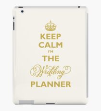 Keep Calm I am The Wedding Planner | Gold On Ivory Background iPad Case/Skin