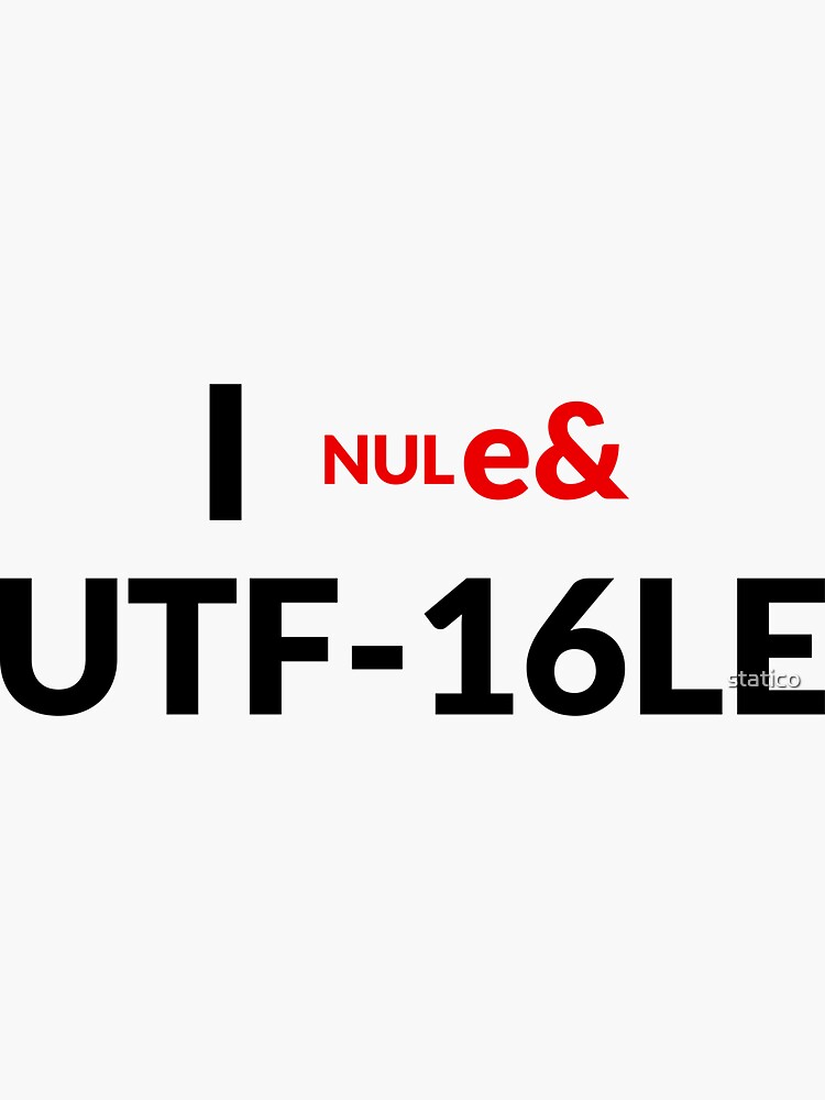 Aperçu 3 sur 3. Sticker avec l'œuvre J'aime UTF-16LE créée et vendue par statico.