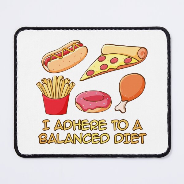 Item preview, Junk Food Lover. I Adhere To A Balanced Diet. designed and sold by JoseyMiles.