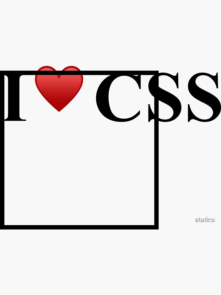 Aperçu 3 sur 3. Sticker avec l'œuvre J'aime CSS (édition de réinitialisation CSS) créée et vendue par statico.