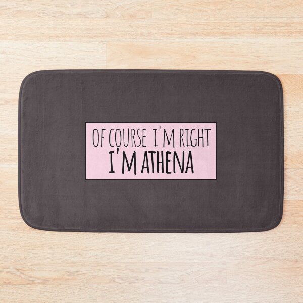 Item preview, Of Course I'm Right I'm Athena Funny Personalized designed and sold by kindxinn.