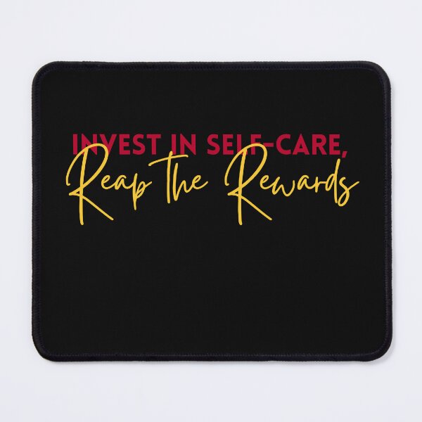 Item preview, Invest in Self-Care, Reap the Rewards designed and sold by Cactus202.