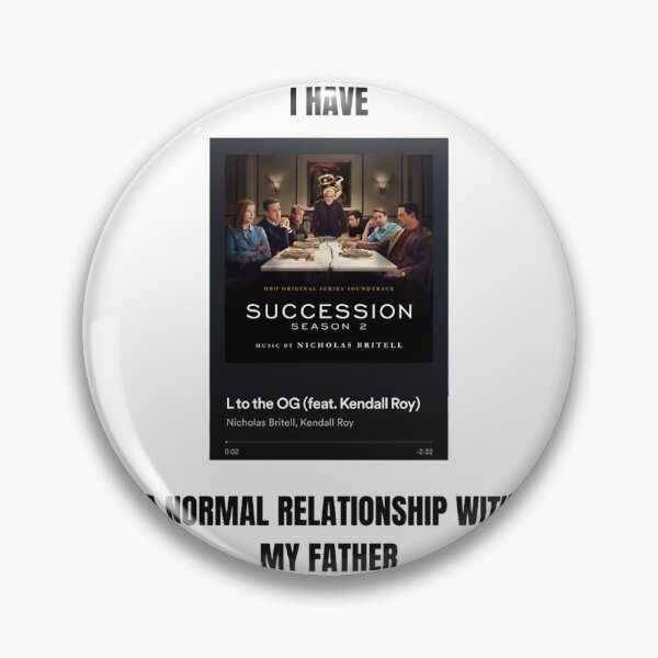 Item preview, I have a NORMAL relationship with my father Succession L to the OG designed and sold by lienbatcuoi.