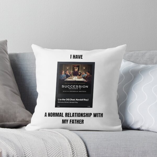 Item preview, I have a NORMAL relationship with my father Succession L to the OG designed and sold by lienbatcuoi.