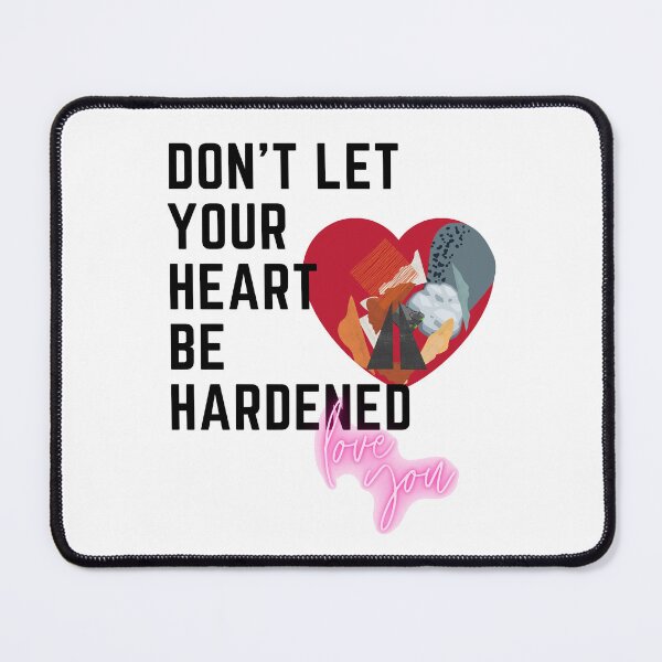 Item preview, Don't Let Your Heart Be Hardened - Cool Sticker designed and sold by joejiing.