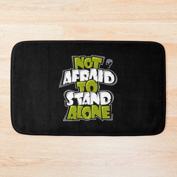 Item preview, NOT AFRAID TO STAND ALONE7 designed and sold by KrBcustom.