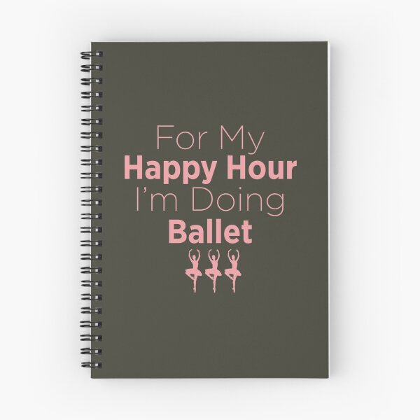 Item preview, For My Happy Hour I'm Doing Ballet designed and sold by KatieDund.