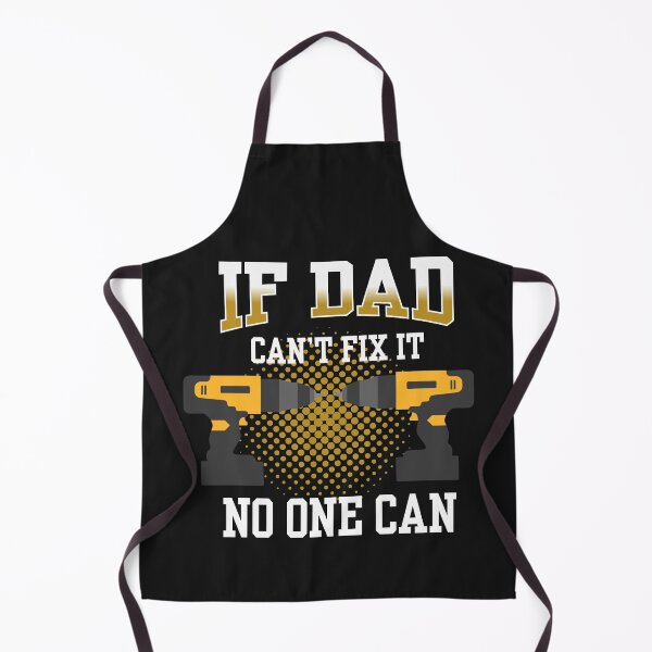 Item preview, Funny If Dad Can't Fix It No One Can designed and sold by MathiaKazemi.