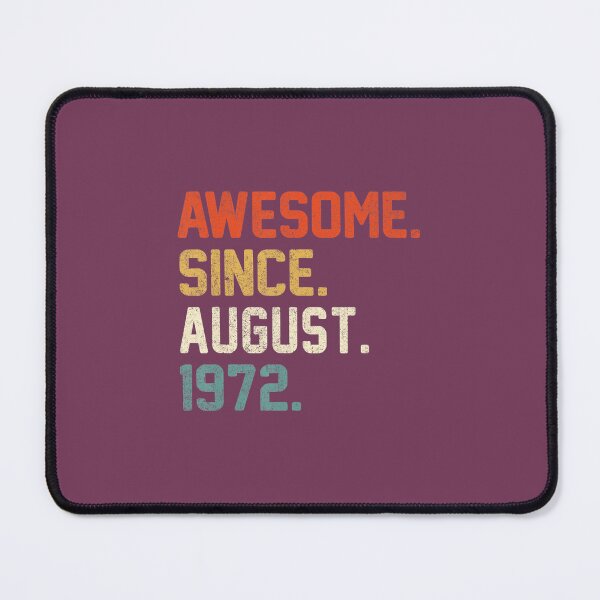 Item preview, 50th Birthday 50 Year Old Awesome Since August 1972 DM75558 designed and sold by hednramasag43.
