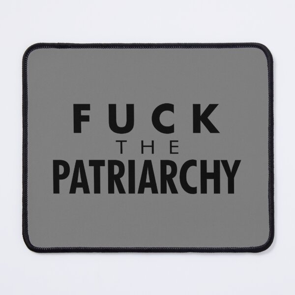 Item preview, FUCK THE PATRIARCHY  designed and sold by DorrisCaister.