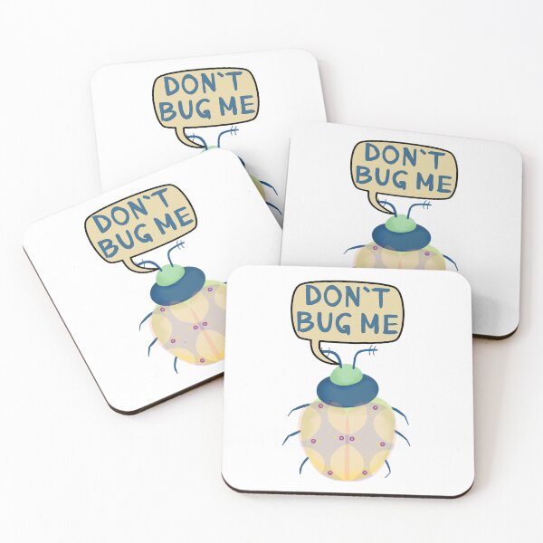 Item preview, Don`t Bug Me designed and sold by Eolithic.