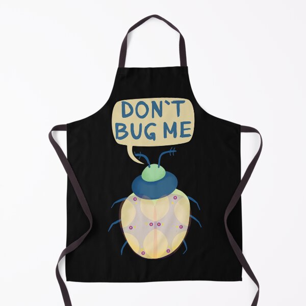 Item preview, Don`t Bug Me designed and sold by Eolithic.