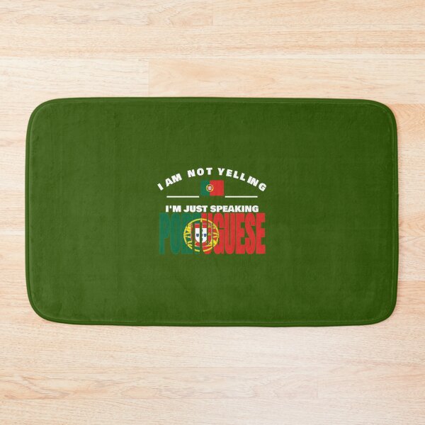 Item preview, I'm Not Yelling I'm Portuguese Flag 	 Merch 	 designed and sold by komipydjbs39.