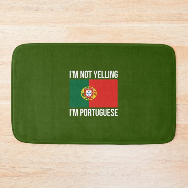 Item preview, I'm Not Yelling I'm Portuguese Funny Portuguese Pride 	 designed and sold by komipydjbs39.