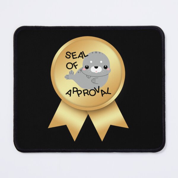 Item preview, Seal of approval designed and sold by jbird1979.