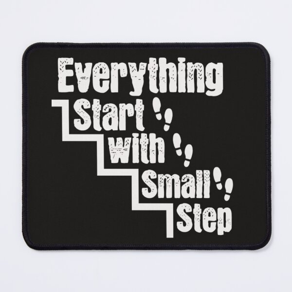 Item preview, Everything Start with Small Step designed and sold by PARADISEGLOBE.