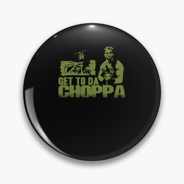 Item preview, Get to The Choppa designed and sold by RoryHenderson94.