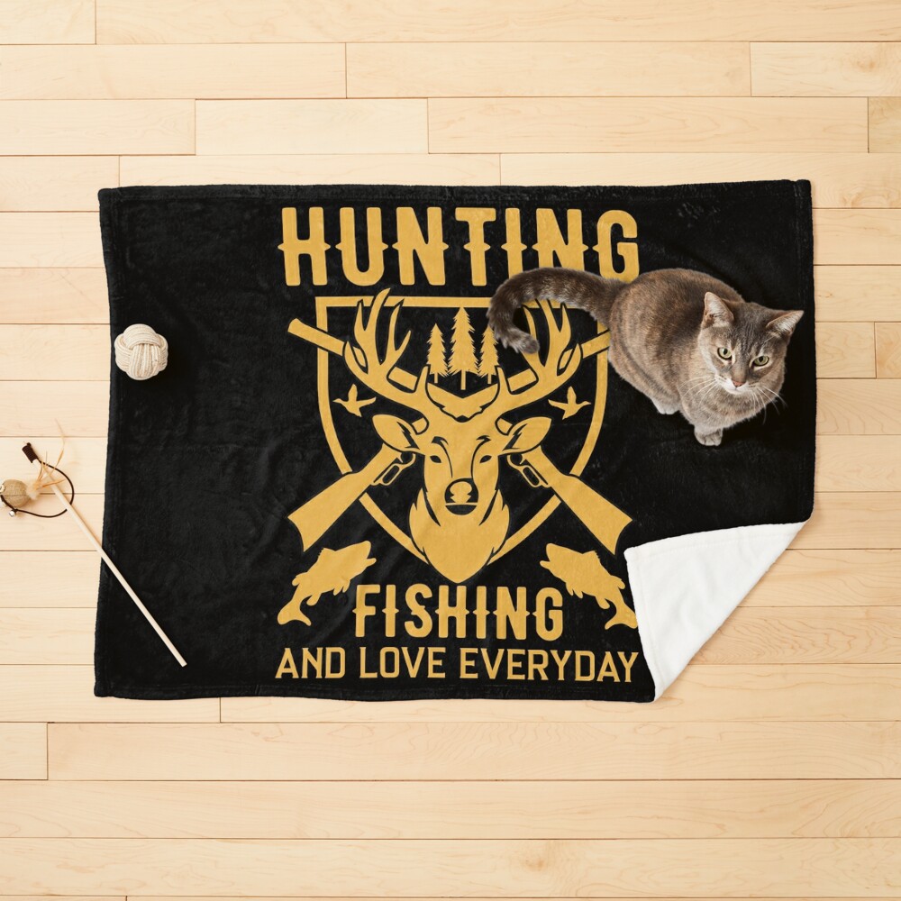 hunting fishing and love everyday - Huntin Fishin and Lovin