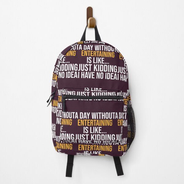 Item preview, A DAY WITHOUT ENTERTAINING IS LIKE.. FUNNY designed and sold by egyzueol16.