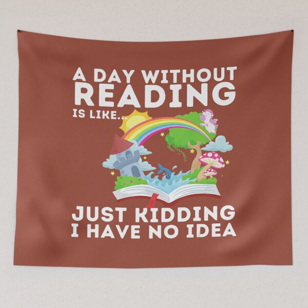 Item preview, A Day Without Reading Is Like - Book Lover Reading Bookworm 	 	 designed and sold by ghaetguedy99.
