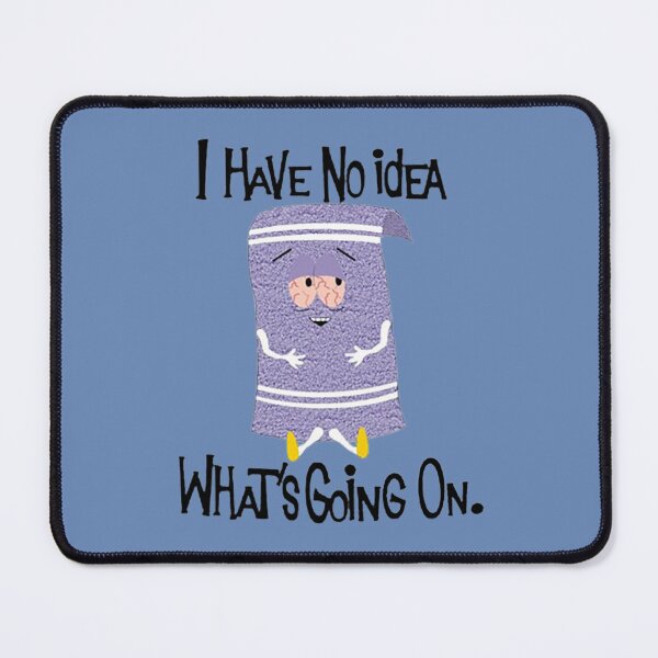Vista previa del artículo con la obra «Towelie - No tengo idea de lo que está pasando», diseñado y vendido por AlexianaThreatt.