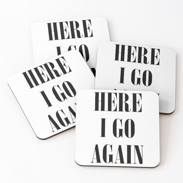 Item preview, Here I Go Again designed and sold by teesaurus.