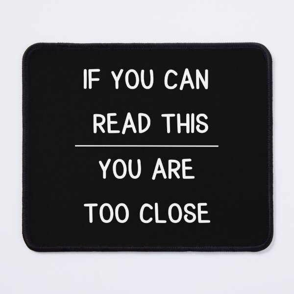Item preview,  if you can read this, you are too close (white) designed and sold by EmeraldeaArt.