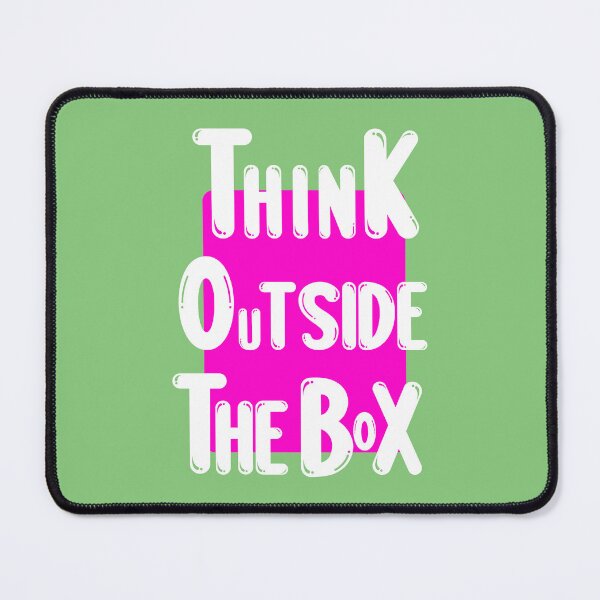 Item preview, Think outside the box designed and sold by ThoughtTrove.